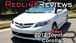 2012 Toyota Corolla S Review Walkaround Exhaust amp Test Drive [upl. by Cogen969]