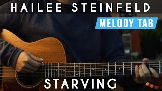 Starving  Hailee Steinfeld  EASY Guitar Tutorial  Chords amp Melody Tab [upl. by Obbard]