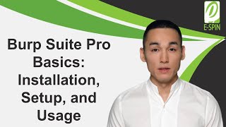 Burp Suite Pro Basics Installation Setup and Usage  ESPIN [upl. by Nnylrebma298]