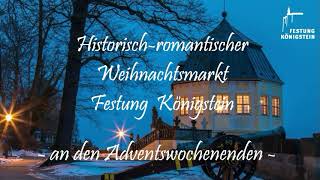 Historischromantischer Weihnachtsmarkt auf der Festung Königstein [upl. by Geithner]