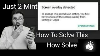 How to fix screen overlay detected  This Is Fiexd [upl. by Fasta715]