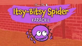 ItsyBitsy Spider Karaoke  Instrumental with Lyrics for kids [upl. by Gwynne301]