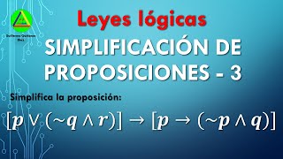 SIMPLIFICACION DE PROPOSICIONES LOGICAS  LEYES LOGICAS  LEYES DEL ALGEBRA PROPOSICIONAL  VÍDEO 3 [upl. by Arne]