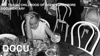 THE TRAGIC CHILDHOOD OF DREW BARRYMORE  DOCUMENTARY [upl. by Nosirrah489]