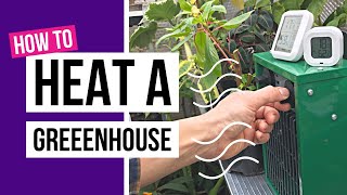 How to heat a greenhouse in winter [upl. by Balthasar246]