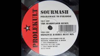 Sourmash  Pilgrimage To Paradise The Hardfloor Remix [upl. by Rosena]