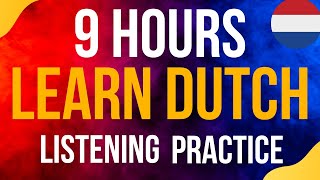 9 Hours of Dutch CONVERSATION Practice  Improve your Dutch from Morning until Night [upl. by Marty]