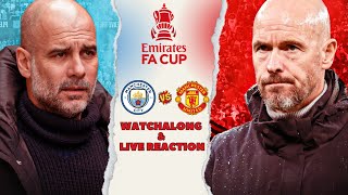 Manchester City vs Manchester United  FA Cup Final  Live Reaction amp Watchalong [upl. by Adnawot]