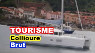 TOURISME  Collioure [upl. by Boles]