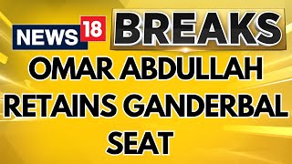 Jammu And Kashmir CM Omar Abdullah resigns from Budgam seat retains Ganderbal  News18 [upl. by Nageam]