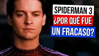 ¿Por qué Spiderman 3 fue un FRACASO [upl. by Nireves]