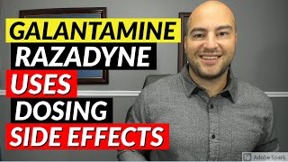 Galantamine Razadyne  Pharmacist Review  Uses Dosing Side Effects [upl. by Nemlaz]