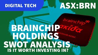 BrainChip Holdings ASX BRN SWOT Analysis and Investment Potential [upl. by Anitnerolf]