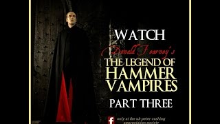 The Legend of Hammer Vampires Part 3 [upl. by Hultin141]