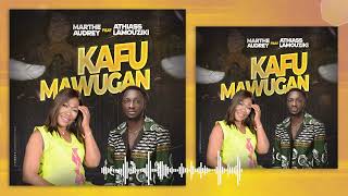 MARTHEAUDREY  KAFU MAWUGAN  FT ATHIASS LAMOUZIKI  Official Audio 2024 [upl. by Donnelly]