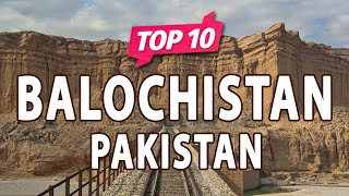 Top 10 Places to Visit in Balochistan  Pakistan  UrduHindi [upl. by Lenrow]