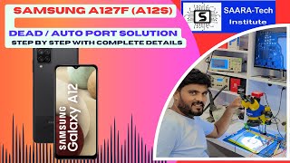 SAMSUNG A127F A12S DEAD  AUTO PORT SOLUTIONSTEP BY STEPWITH COMPLETE DETAILS [upl. by Perlie]