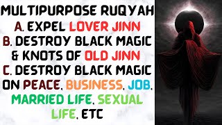 Ruqyah to Expel Lover Jinn Ifrit Jinn Marid Jinn Ashiq Jinn Magician Jinn Expel Jinn from Heart [upl. by Irep]