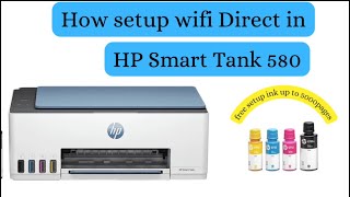 How to setup WiFi Direct in Hp smart Tank 580 printer gulftech28 [upl. by Enidualc]