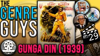 Exploring Gunga Din 1939 The Precursor To Indiana Jones Temple Of Doom  Genre Guys EP29 [upl. by Niemad]