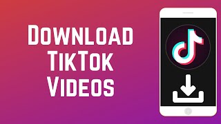 How to Download TikTok Videos  Save Videos from TikTok [upl. by Limemann]