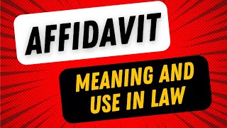 What is an Affidavit  Use of Affidavit  Affidavit in Law [upl. by Lesnah157]