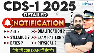 CDS1 2025 Detailed Notification  CDS 1 2025 Age Limit Syllabus  CDS 1 2025 Exam Date  Tap2Crack [upl. by Nadiya837]