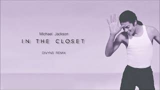 Michael Jackson  In The Closet Divyns remix [upl. by Bertsche]