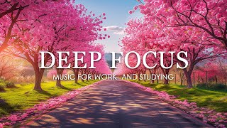 Deep Focus Music To Improve Concentration  12 Hours of Ambient Study Music to Concentrate 748 [upl. by Htebaras]