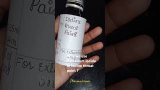 Why we use Potassium iodide in Iodine throat paint 📚💊🧪linctus iodinethroatpaint pharmaceutics [upl. by Sethi244]