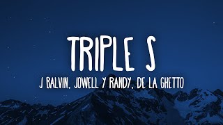 J Balvin De La Ghetto Jowell amp Randy  Triple S LetraLyrics [upl. by Waldo]