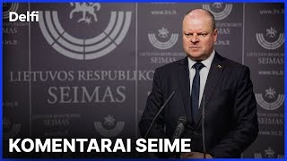 Tiesiogiai – iš Seimo parlamentarų komentarai [upl. by Yelad]