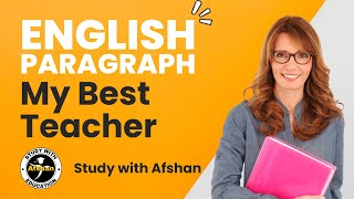 Paragraphs in English Language  How to write paragraphs in English  My Best Teacher learnenglish [upl. by Ajssatsan]