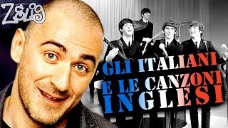 Gli italiani e le canzoni inglesi  Sergio Sgrilli a Zelig [upl. by Clarance159]