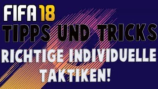 FIFA 18 BESSER WERDEN INDIVIDUELLE TAKTIK TIPPS UND TRICKS [upl. by Zacharie208]