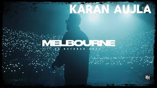 IT WAS ALL A DREAM KARAN AUJLA MELBOURNE LIVE SHOW [upl. by Lemar40]