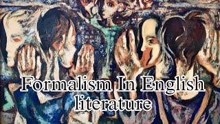 Formalism new criticism in English literature [upl. by Adriane]