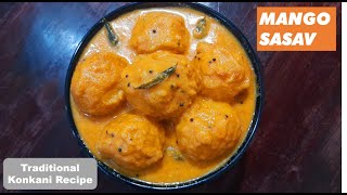 Mango Sasav  Ripe Mango Curry  Ambya Sasam Konkani Recipe  पके आम की नारियल करी [upl. by Sharleen600]