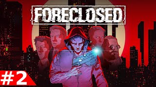 FORECLOSED  Part 2 Walkthrough Gameplay [upl. by Einahpts]