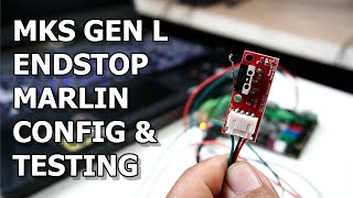 MKS GEN L  Endstop marlin Configuration and test [upl. by Anawahs]