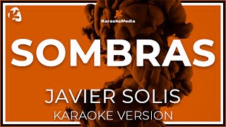 Javier Solis  Sombras LETRA INSTRUMENTAL KARAOKE ISRC ES54I0325540 [upl. by Esinyl]