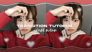 Transition Tutorial  Alight Motion [upl. by Reve]