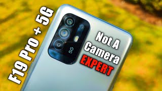 Oppo F19 Pro Plus Camera Review  F19 Pro Plus Camera [upl. by Meggi58]