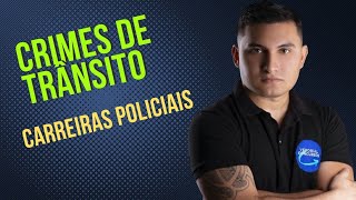 Crimes de Trânsito  Carreiras Policiais [upl. by Camp]