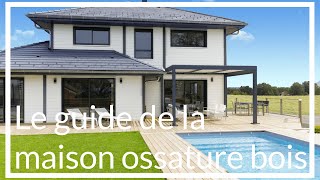 Guide  construire sa maison en ossature bois [upl. by Ettenrahs]