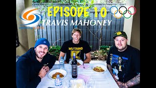 EPISODE 10 TRAVIS MAHONEY [upl. by Frodeen952]