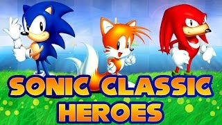 Sonic Classic Heroes  Walkthrough [upl. by Cheney]