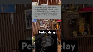 Period delay youtube youtubeshorts [upl. by Malorie]