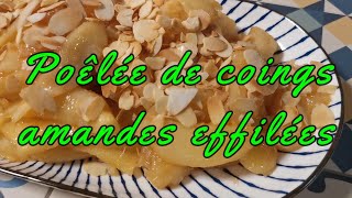 Poêlée de coings amandes effilées [upl. by Ahseenak]