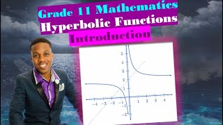 Grade 11 Mathematics Hyperbolic Functions Detailed introduction 2020 [upl. by Maletta]